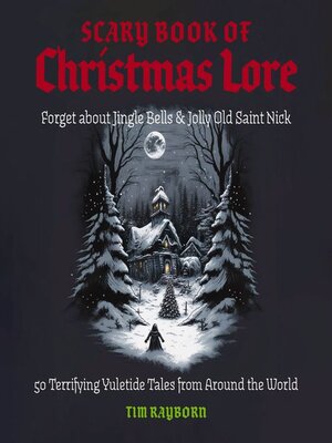 cover image of The Scary Book of Christmas Lore